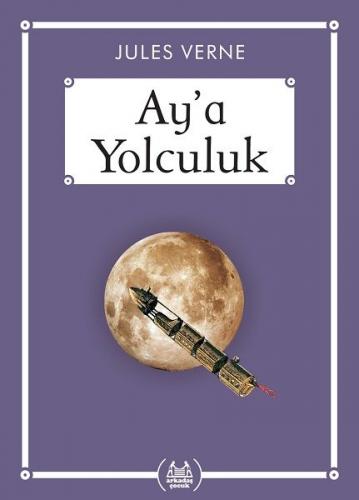 Ay'a Yolculuk - Gökkuşağı Cep Kitap
