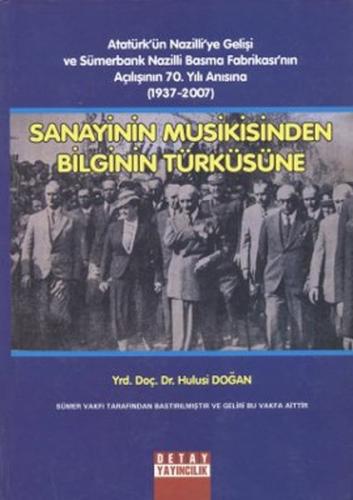 Sanayinin Musikisinden Bilginin Türküsüne (Ciltli)