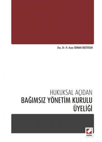 Bagimsiz Yönetim Kurulu üyeligi