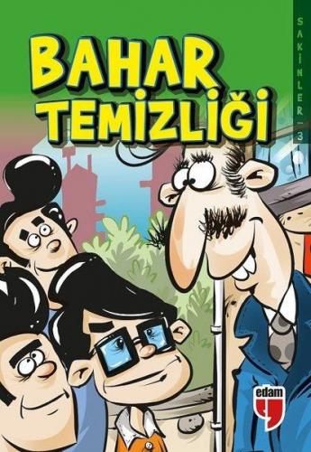 Bahar Temizliği Sakinler 3