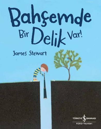 Bahçemde Bir Delik Var! Bahçemde Bir Delik Var!