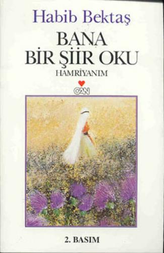 Bana Bir Şiir Oku Hamriyanım