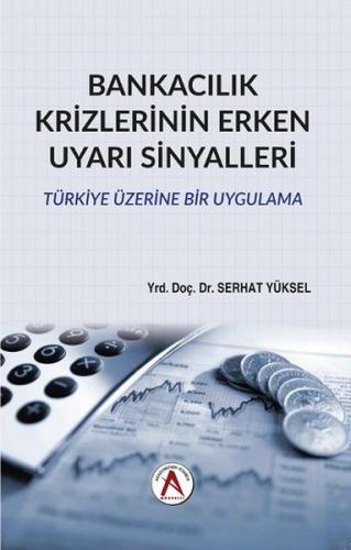 Bankacilik Krizlerinin Erken Uyari Sinyalleri