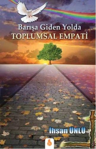 Barisa Giden Yolda Tolumsal Empati