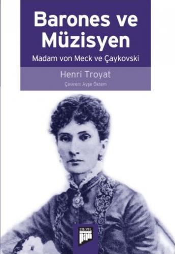 Barones ve Müzisyen Madam von Meck ve Çaykovski