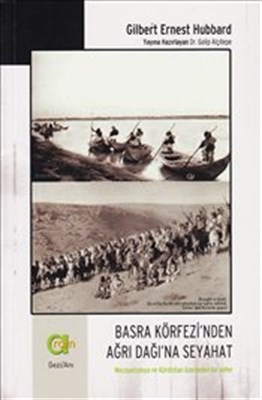 Basra Körfezi'nden Ağrı Dağı'na Seyahat