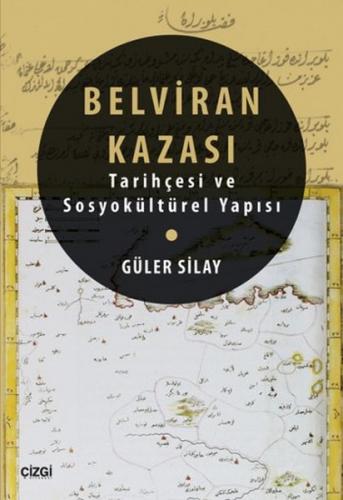 Belviran Kazası Tarihçesi ve Sosyokültürel Yapısı
