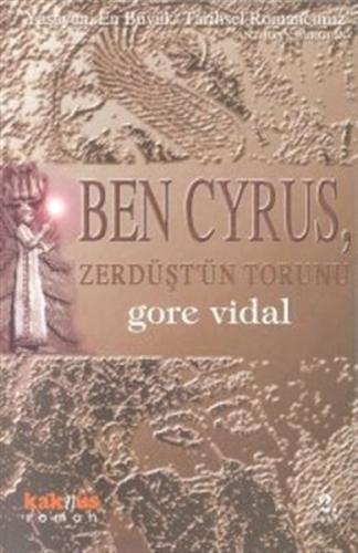 Ben Cyrus, Zerdüst'ün Torunu