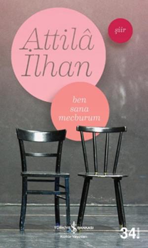BEN SANA MECBURUM/A ILHAN