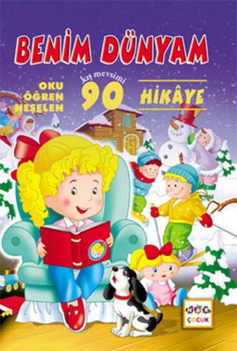 Benim Dünyam Oku Öğren Neşelen Kış mevsimi 90 Hikaye
