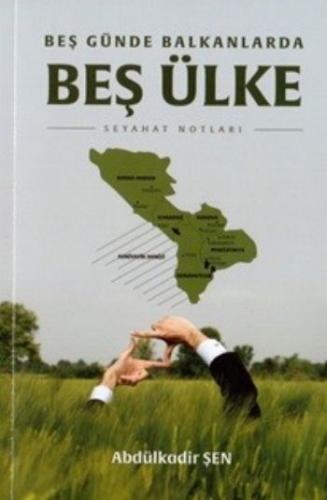 Bes Günde Balkanlarda Bes Ülke
