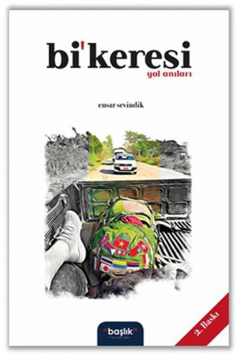 Bi'keresi Yol Anıları Bi'keresi Yol Anıları