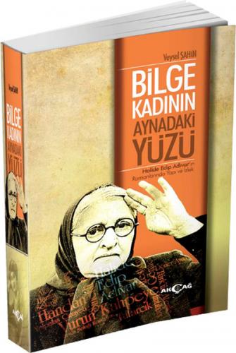Bilge Kadının Aynaki Yüzü