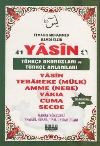 Bilgisayar Hatli 41 Yasin Türkçe Okunuslari ve Türkçe Anlamlari Namaz 