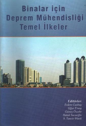 Binalar için Deprem Mühendisliği, Temel İlkeler