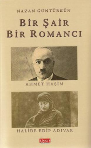 Bir Sair Bir Romanci Ahmet Hasim - Halide Edip Adivar