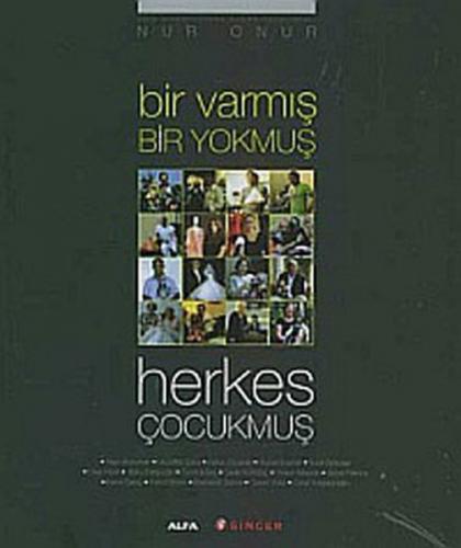 Bir Varmis Bir Yokmus Herkes Çocukmus