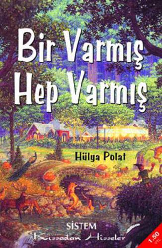 Bir Varmis Hep Varmis