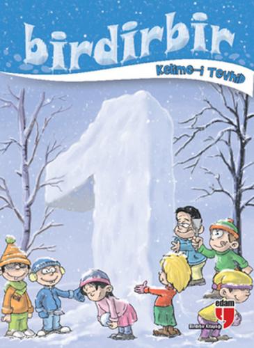 Birdirbir - Kelime-i Tevhid