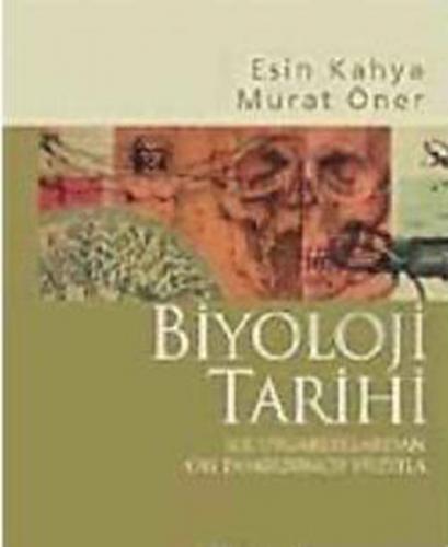 Biyoloji Tarihi / İlk Uygarlıklardan On Dokuzuncu Yüzyıla