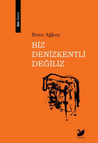 Biz Denizkentli Değiliz