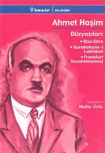Bize Göre - Ahmet Haşim ve Düzyazıları