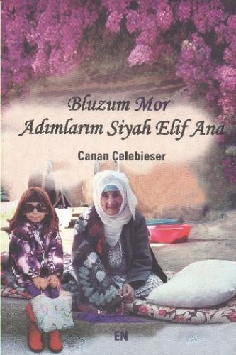 Bluzum Mor Adimlarim Siyah Elif Ana