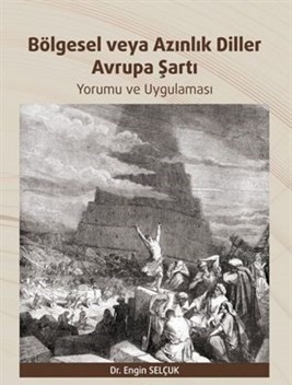 Bölgesel veya Azinlik Diller Avrupa Sarti Yorumu Uygulamasi
