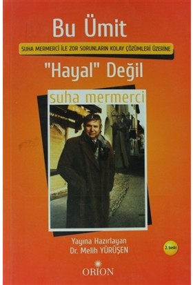 Bu Ümit ''Hayal'' Değil