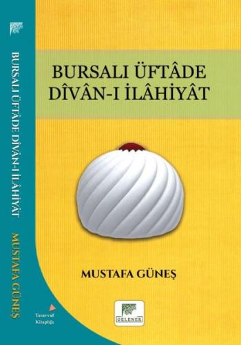 Bursalı Üftade Divanı İlahiyat