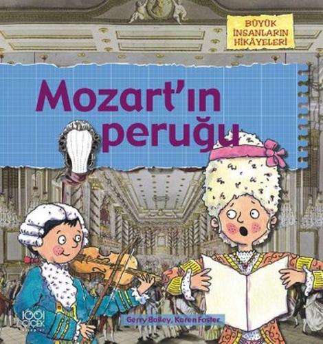Büyük İnsanların Hikayeleri - Mozartın Peruğu