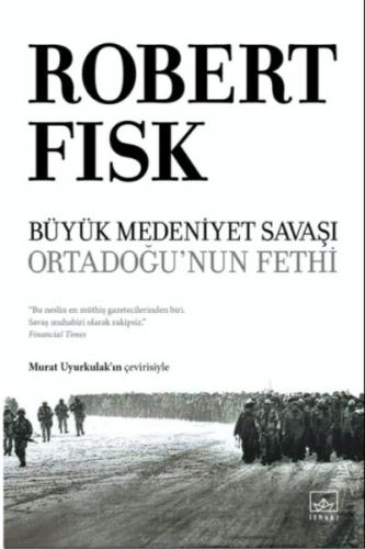Büyük Medeniyet Savaşı Ortadoğunun Fethi Ciltli