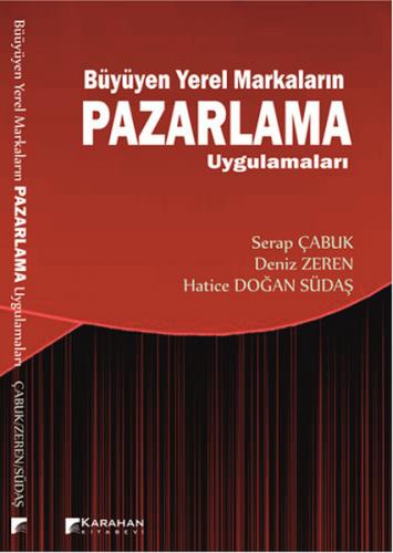 Büyüyen Yerel Markalarin Pazarlama Uygulamalari