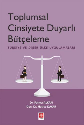 Toplumsal Cinsiyete Duyarlı Bütçeleme - Türkiye ve Diğer Ülke Uygulama