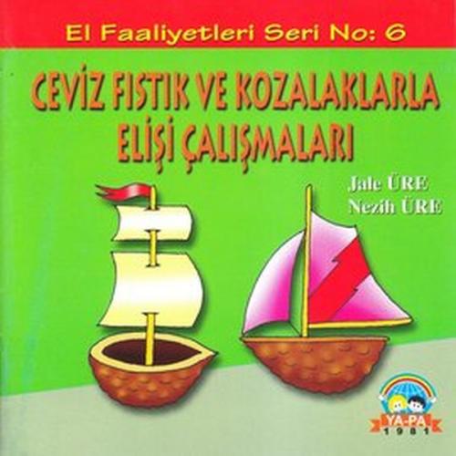 Ceviz Fistik ve Kozalaklarla Elisi Çalismalari