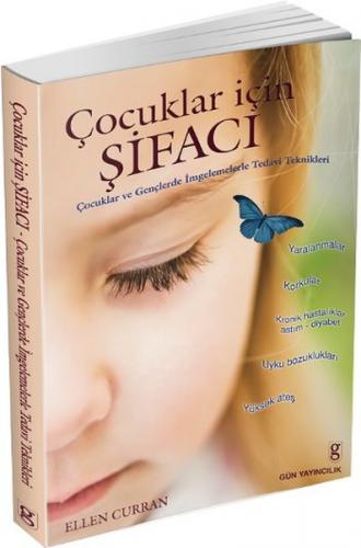 Çocuklar için Şifacı Çocuklar ve Gençlerde İmgelemelerle Tedavi Teknikleri