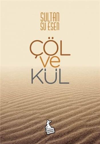 Çöl ve Kül Çöl ve Kül