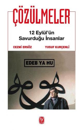 Çözülmeler - 12 Eylül'ün Savurduğu İnsanlar