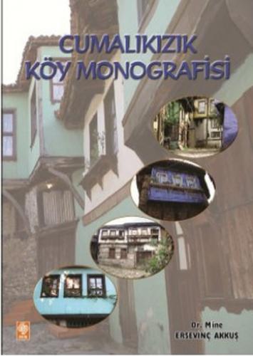 Cumalıkızık Köy Monografisi Cumalıkızık Köy Monografisi