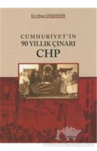 Cumhuriyet'in 90 Yıllık Çınarı CHP
