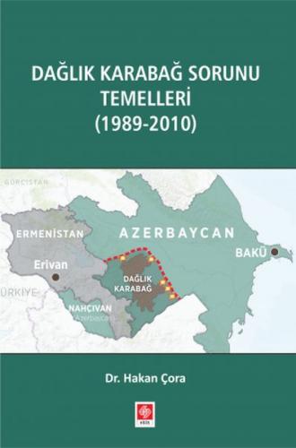 Daglik Karabag Sorunu Temelleri - 1989-2010