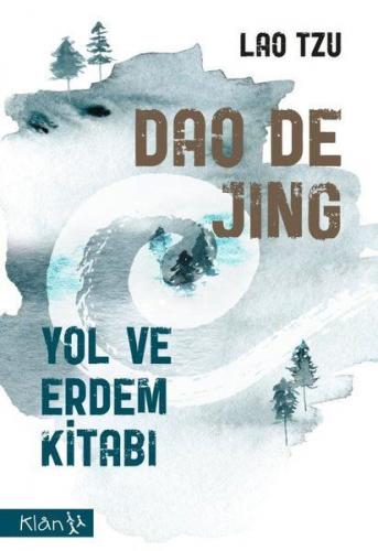 Dao De Jing Yol ve Erdem Kitabı