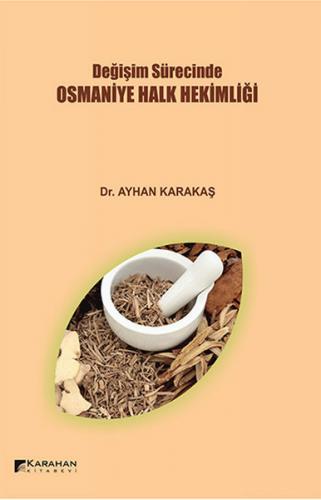 Degisim Sürecinde Osmaniye Halk Hekimligi