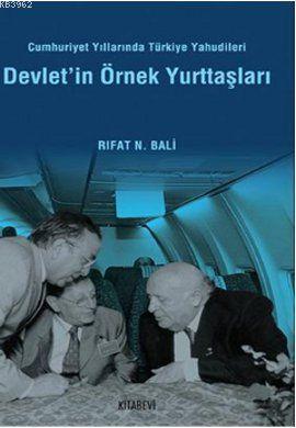 Devlet'in Örnek Yurttaşları (1950-2003) Cumhuriyet Yıllarında Türkiye Yahudileri