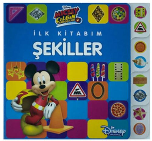 Disney Mickey ve Çılgın Yarışçılar - İlk Kitabım Şekiller
