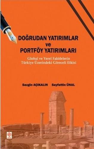 Doğrudan Yatırımlar ve Portföy Yatırımları Global ve Yerel Faktörlerin