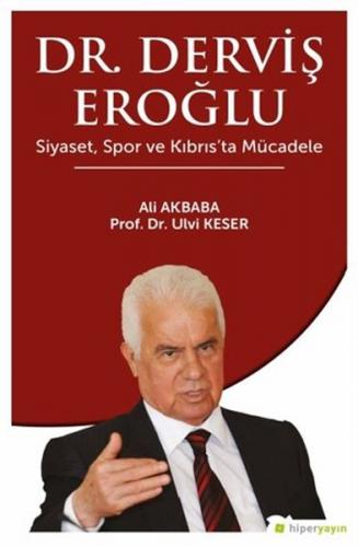 Dr. Derviş Eroğlu Siyaset, Spor ve Kıbrısta Mücadele