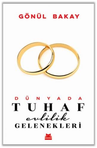 Dünyada Tuhaf Evlilik Gelenekleri