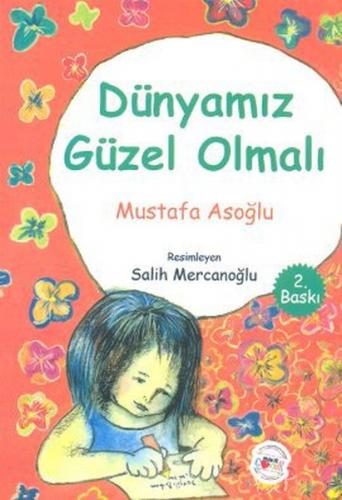 Dünyamiz Güzel Olmali