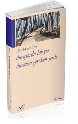 Duruyordu Bir Yol Durmasi Gereken Yerde